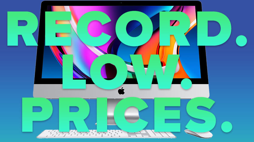 На новый iMac 2020 года от Apple снизились цены, рекордные предложения