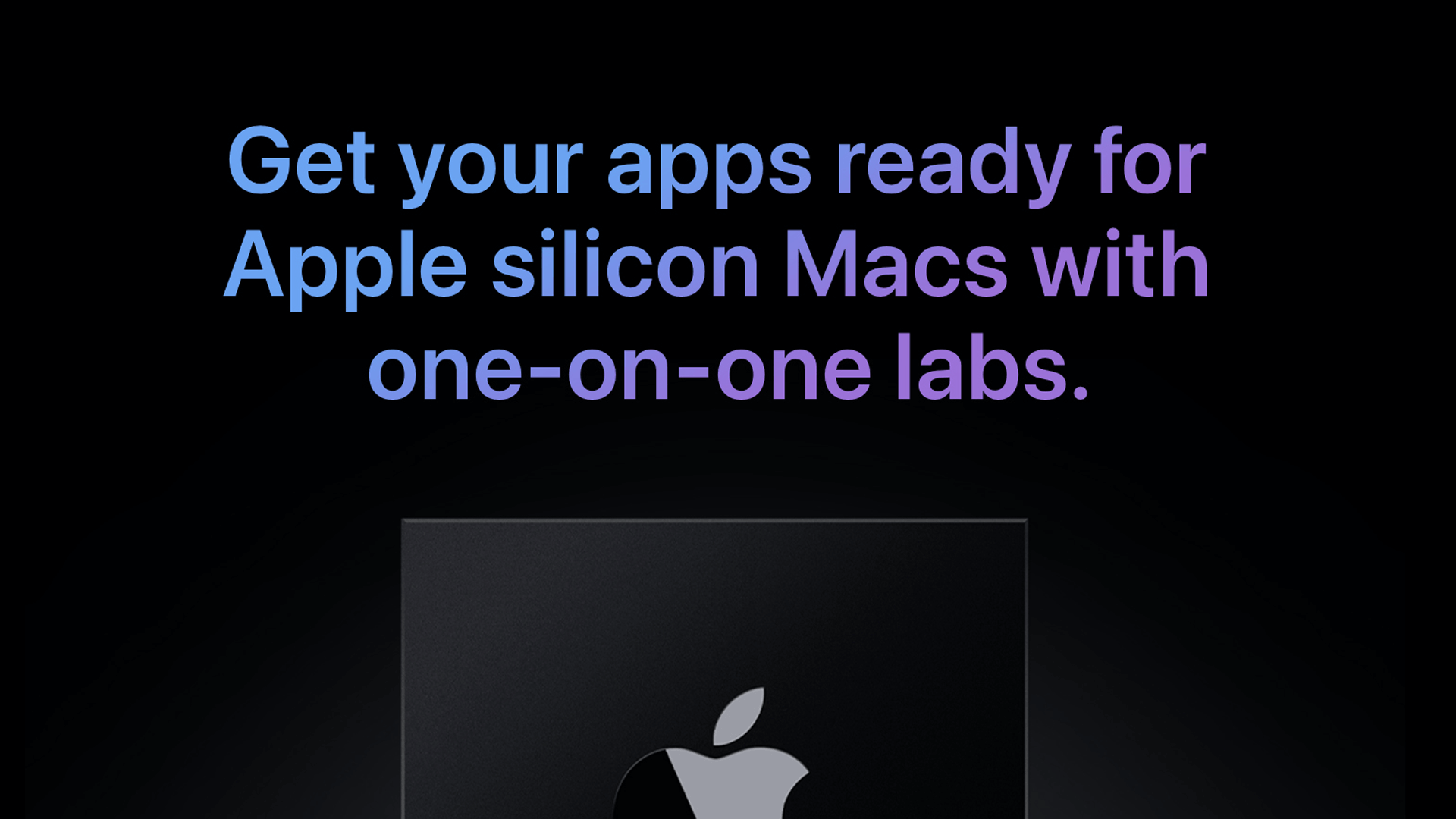 Apple приглашает разработчиков macOS в специальные лаборатории в преддверии первого анонса Apple Silicon Mac