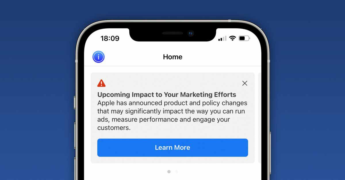 Facebook теперь предупреждает пользователей о влиянии на рекламу из-за новых функций конфиденциальности iOS 14