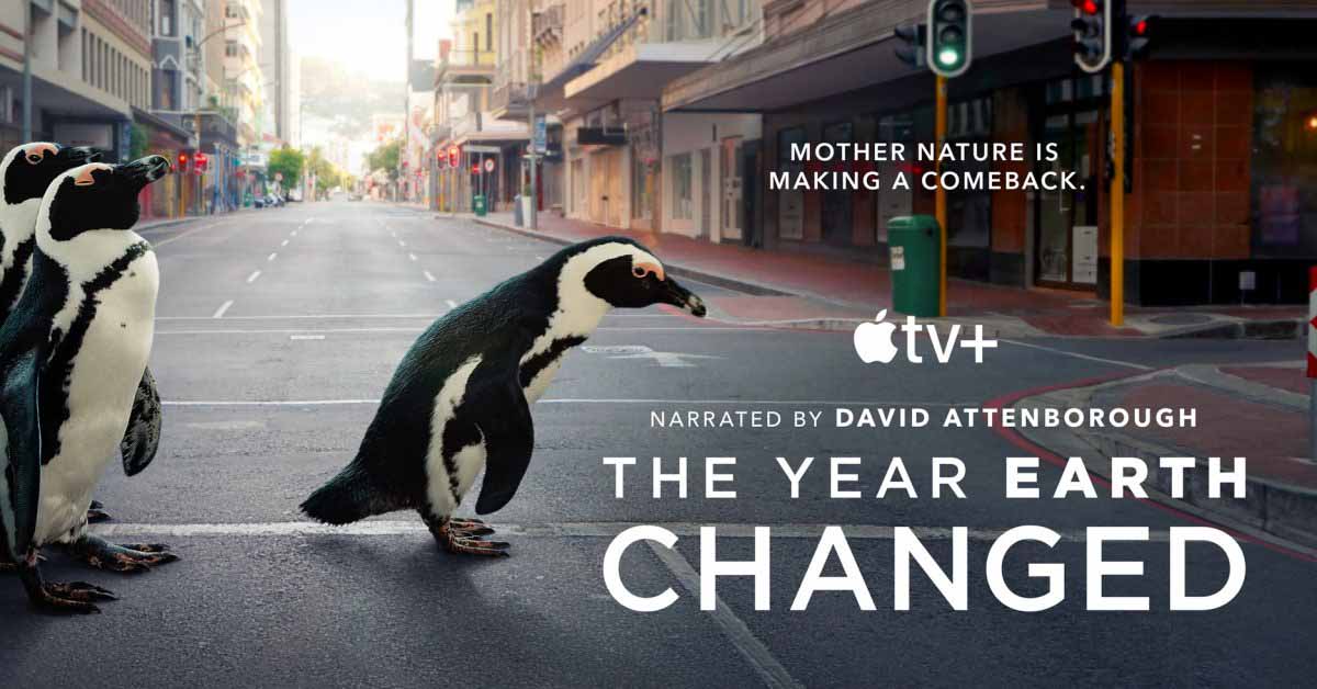 Apple TV + представляет специальный документальный фильм «Год, когда Земля изменилась», рассказанный Дэвидом Аттенборо