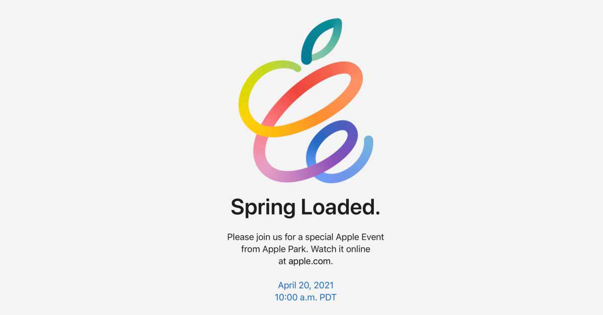 Apple объявляет о специальном мероприятии на 20 апреля: Spring Loaded
