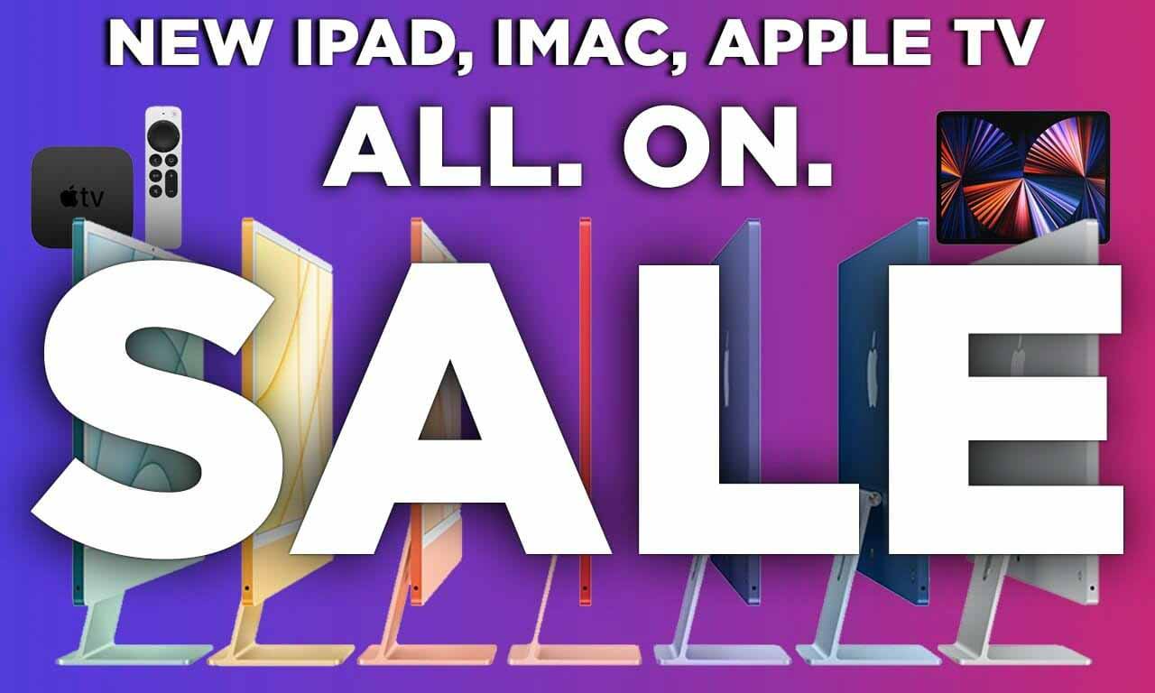 Скидка до 167 долларов на новый iMac 24 «, M1 iPad Pro, Apple TV