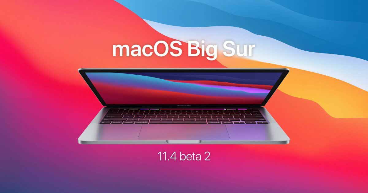 Apple засевает разработчиков macOS 11.4 beta 2