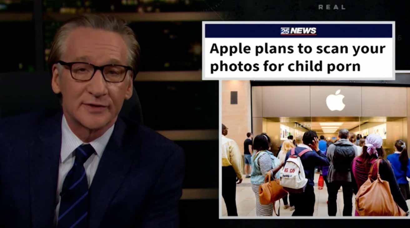Билл Махер объявил инструменты Apple CSAM «вопиющим нарушением конституции»