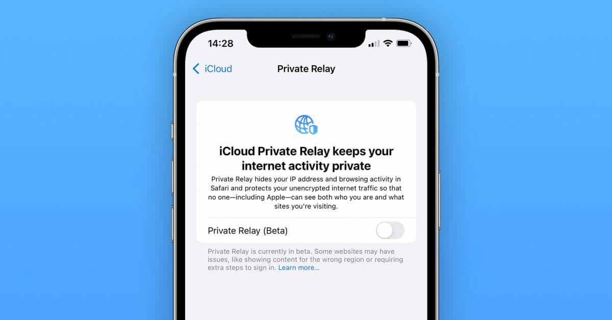 iCloud Private Relay теперь считается бета-функцией и по умолчанию отключен в iOS 15.