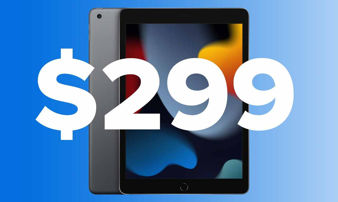 Совершенно новый iPad 9-го поколения от Apple сейчас продается в Walmart со скидкой до 299 долларов