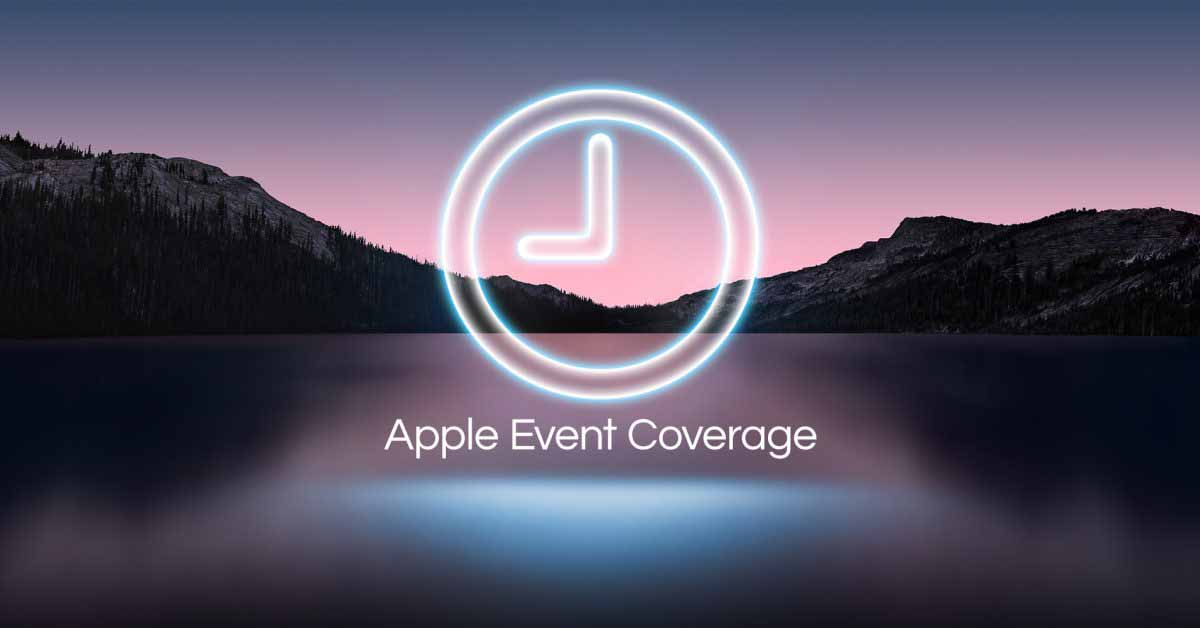 Блог Apple Event Live + центр новостей: iPhone 13, Apple Watch Series 7 и другие