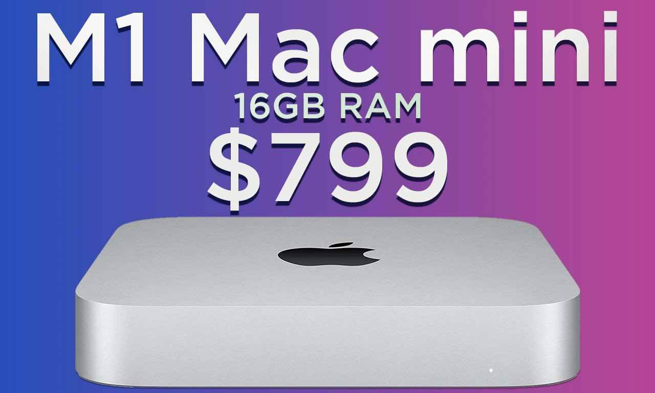 Mac mini от Apple M1 с 16 ГБ оперативной памяти упал до 799 долларов плюс 20 долларов на AppleCare