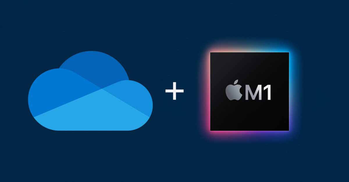 Поддержка синхронизации OneDrive теперь в общедоступной предварительной версии для пользователей M1 Mac