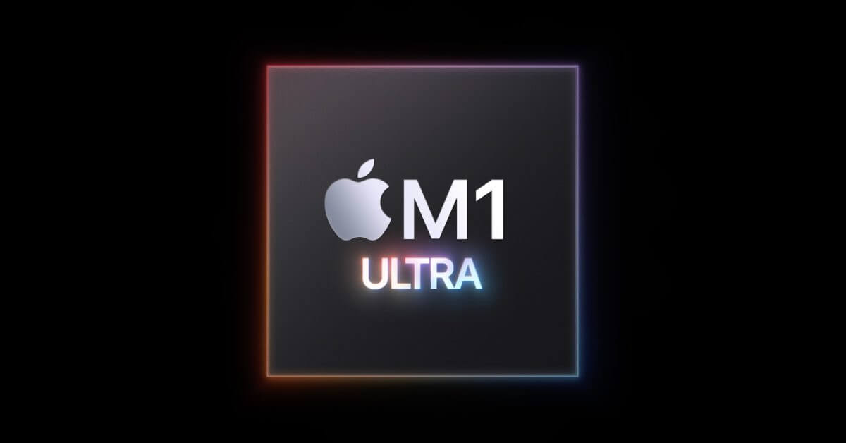 Apple представляет новейший процессор M1 Ultra, объединяющий чипы M1 Max