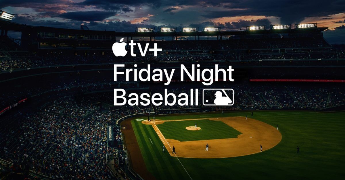 Apple TV+ «Friday Night Baseball» начинается в эту пятницу, вот план игры для трансляций и производства