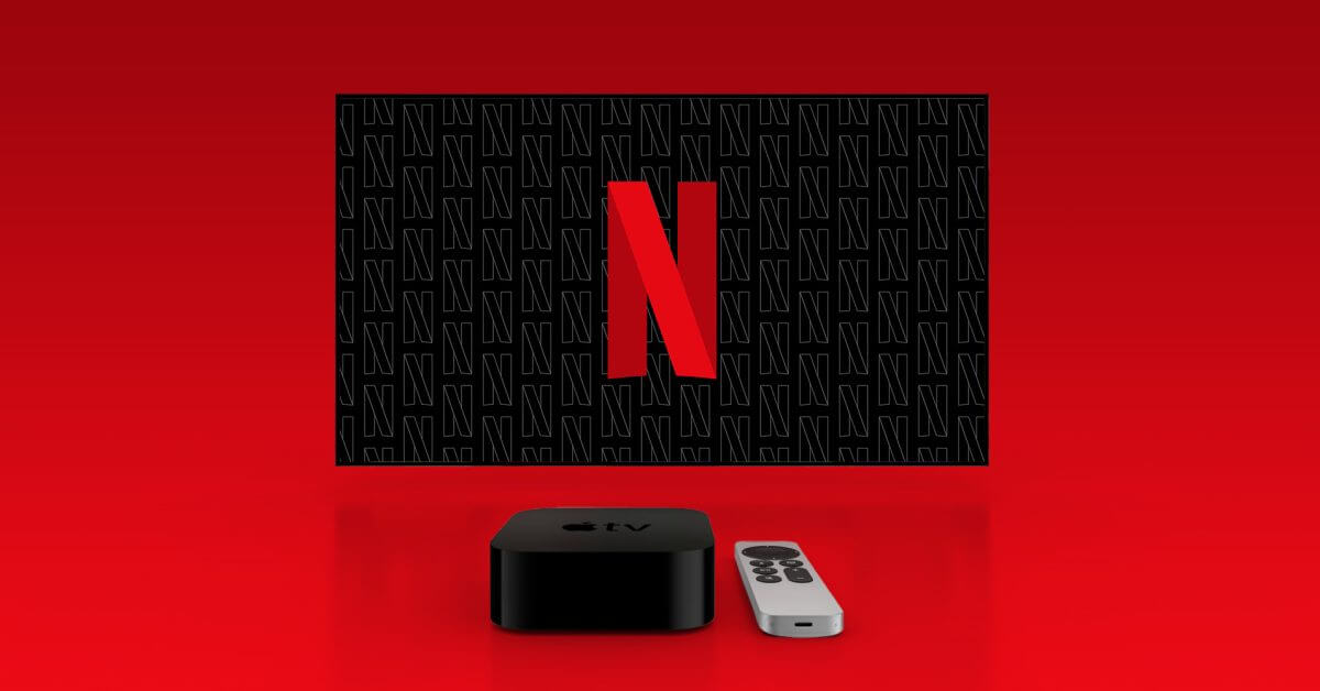 Netflix для Apple TV теперь использует переработанный видеоплеер в tvOS 15, поддерживающий новый Siri Remote