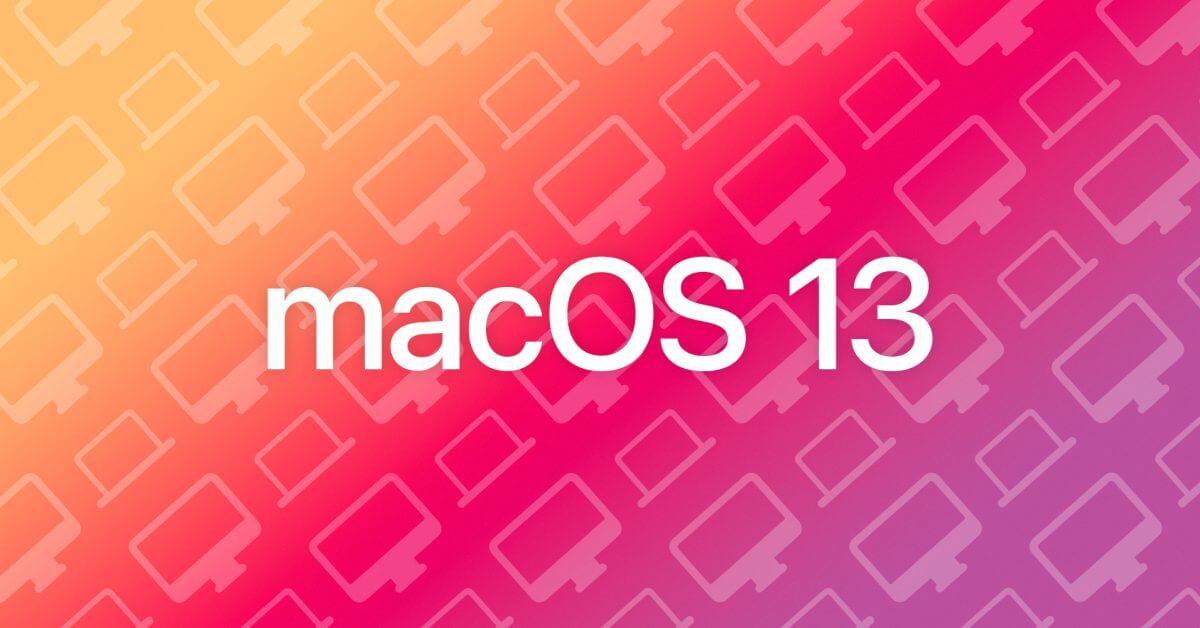 macOS 13: что мы знаем на данный момент