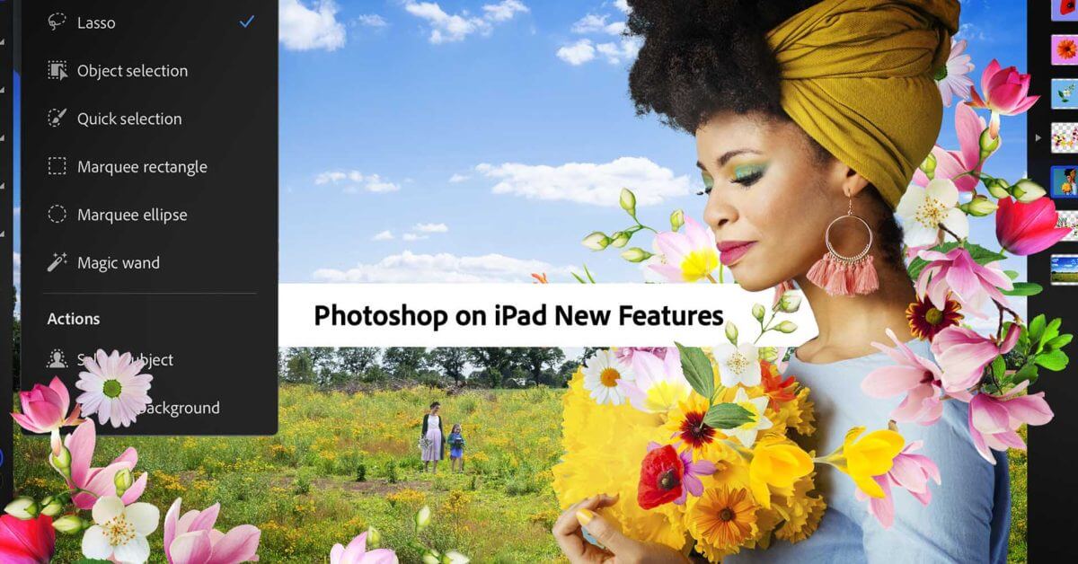 Photoshop для iPad приближается к паритету функций с настольным приложением в последнем обновлении