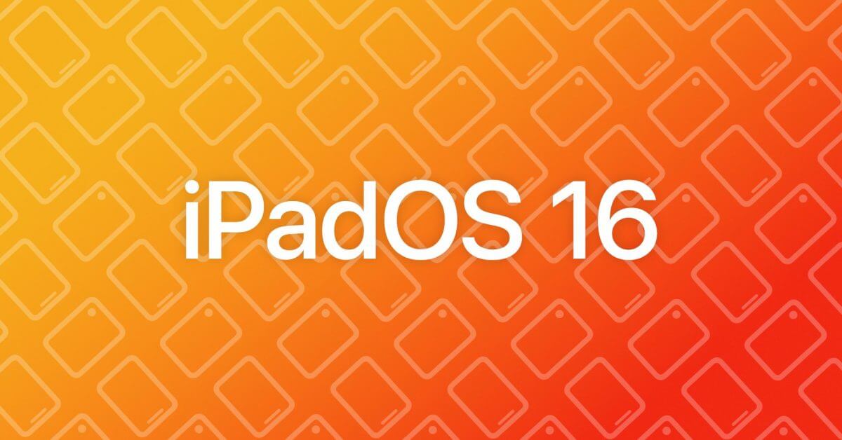 iPadOS 16: новые функции «Pro» для пользователей iPad