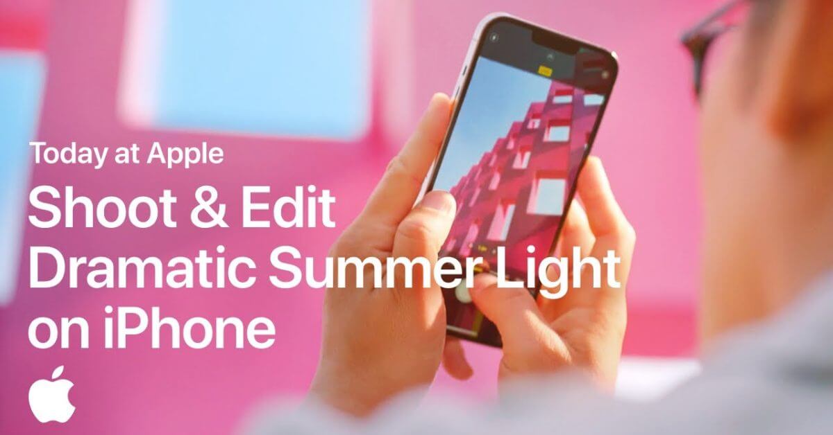 Apple рассказывает, как iPhone может запечатлеть «Dramatic Summer Light» в новом видео Today at Apple