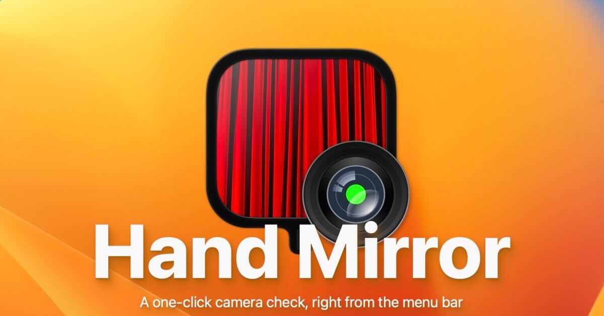 «Hand Mirror» — обязательная утилита macOS, которая добавляет проверку камеры одним щелчком мыши в строку меню.