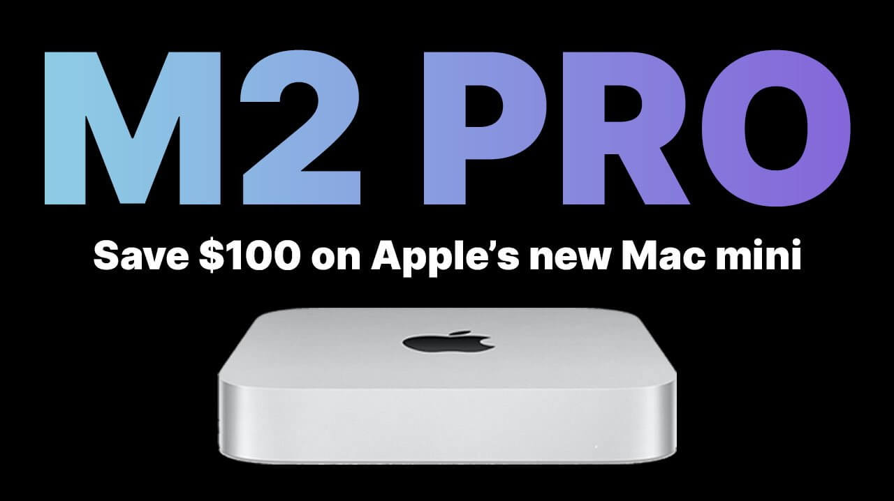 Сделки: Apple M2 Pro Mac mini с 16 ГБ ОЗУ упал до 1199 долларов
