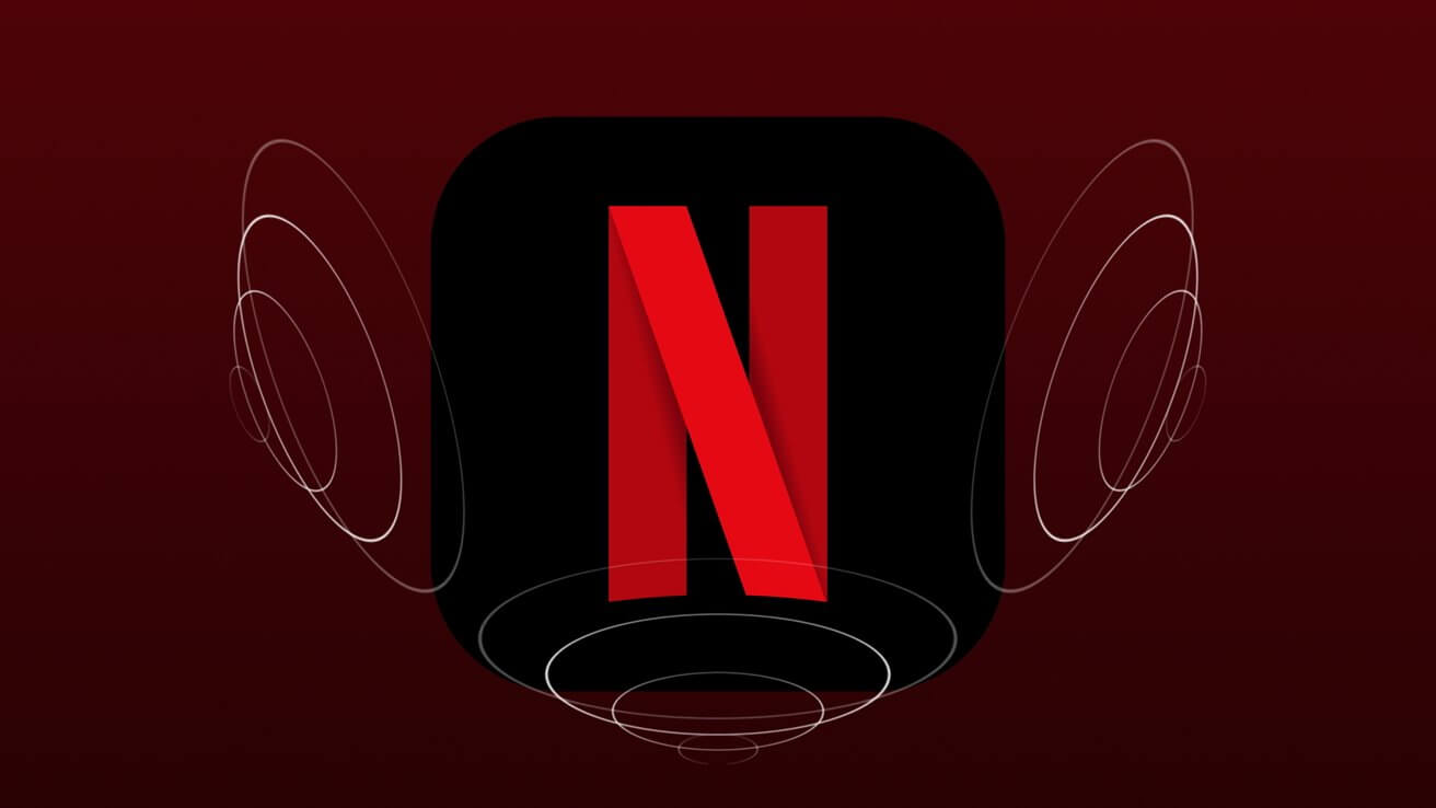 Netflix добавляет пространственное аудио к 700 наименованиям для подписчиков Premium