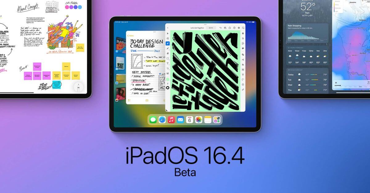 Что нового в iPadOS 16.4?  Вот полные примечания к выпуску