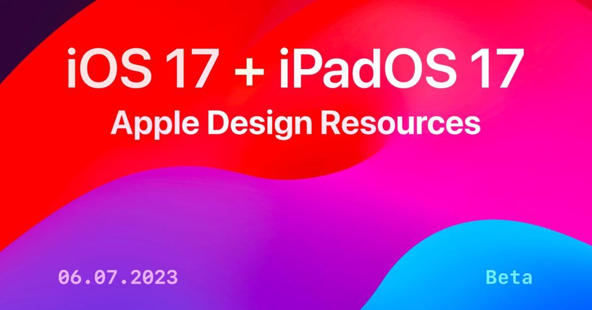 Apple анонсирует первый официальный комплект дизайна для Figma с ресурсами iOS 17 и iPadOS 17