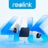Reolink представляет новые камеры видеонаблюдения с разрешением 4K Solar+
