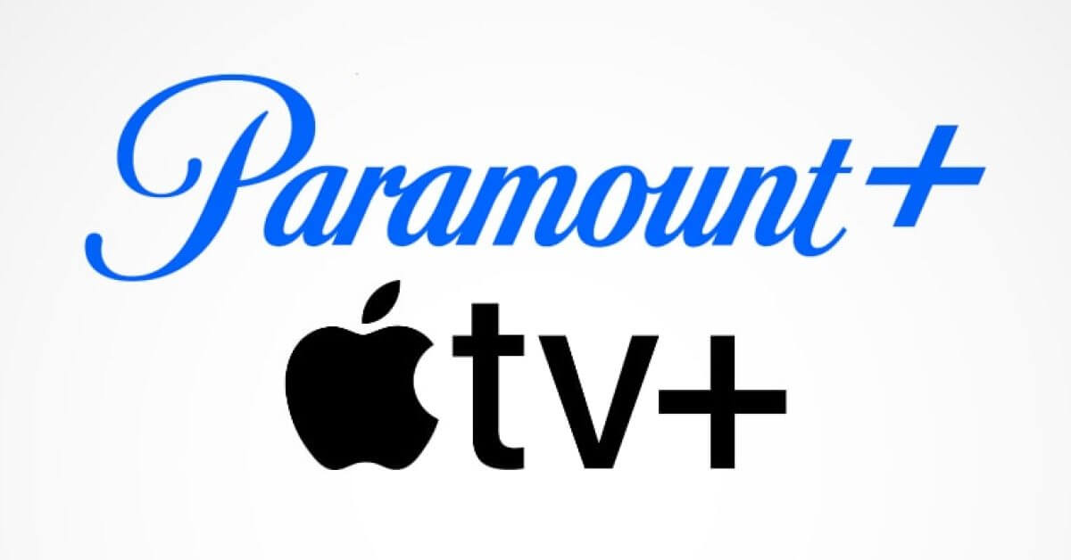 Отчет: Apple ведет переговоры о предложении объединенного пакета потоковой передачи Apple TV+ и Paramount+