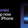 Google запускает приложение Gemini для iPhone с Gemini Live